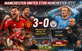 Manchester United Shock Manchester City with Clinical 3–0 Derby Victory Marred by VAR Drama