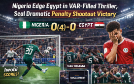 Nigeria Edge Egypt in VAR-Filled Thriller, Seal Dramatic Penalty Shootout Victory