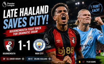 Bournemouth Snatch Dramatic Late Draw Against Manchester City in Thrilling 1-1 Clash